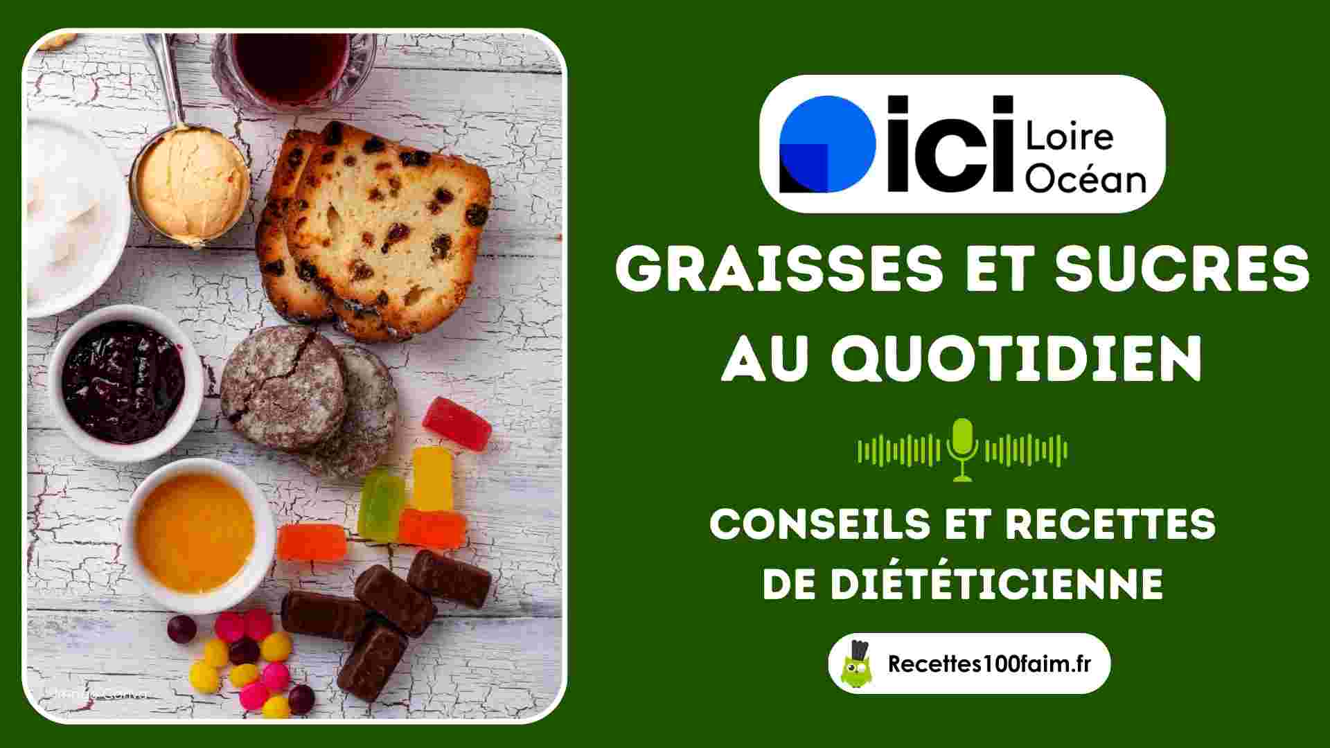 graisses sucres conseils recettes