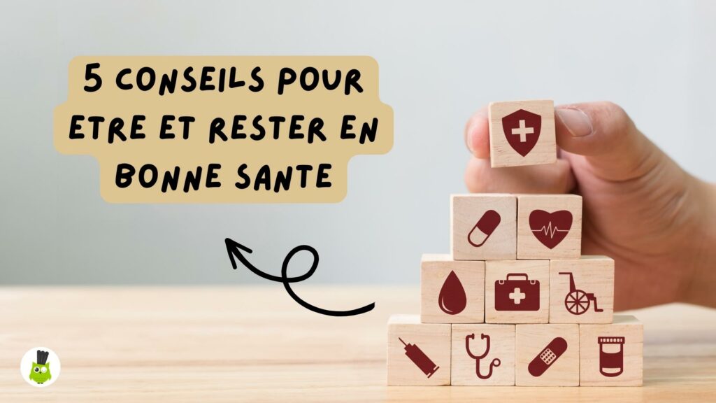 conseils bonne sante
