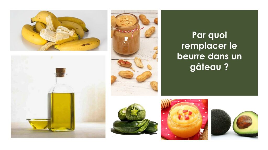 remplacer beurre gateau astuces