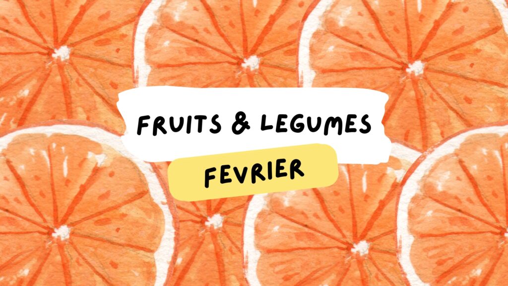 fruits legumes fevrier