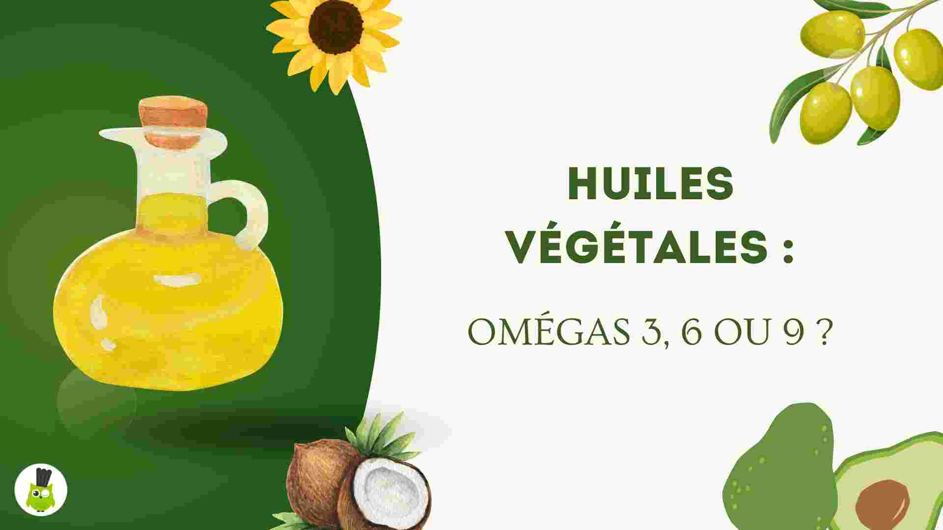 huiles vegetales omegas