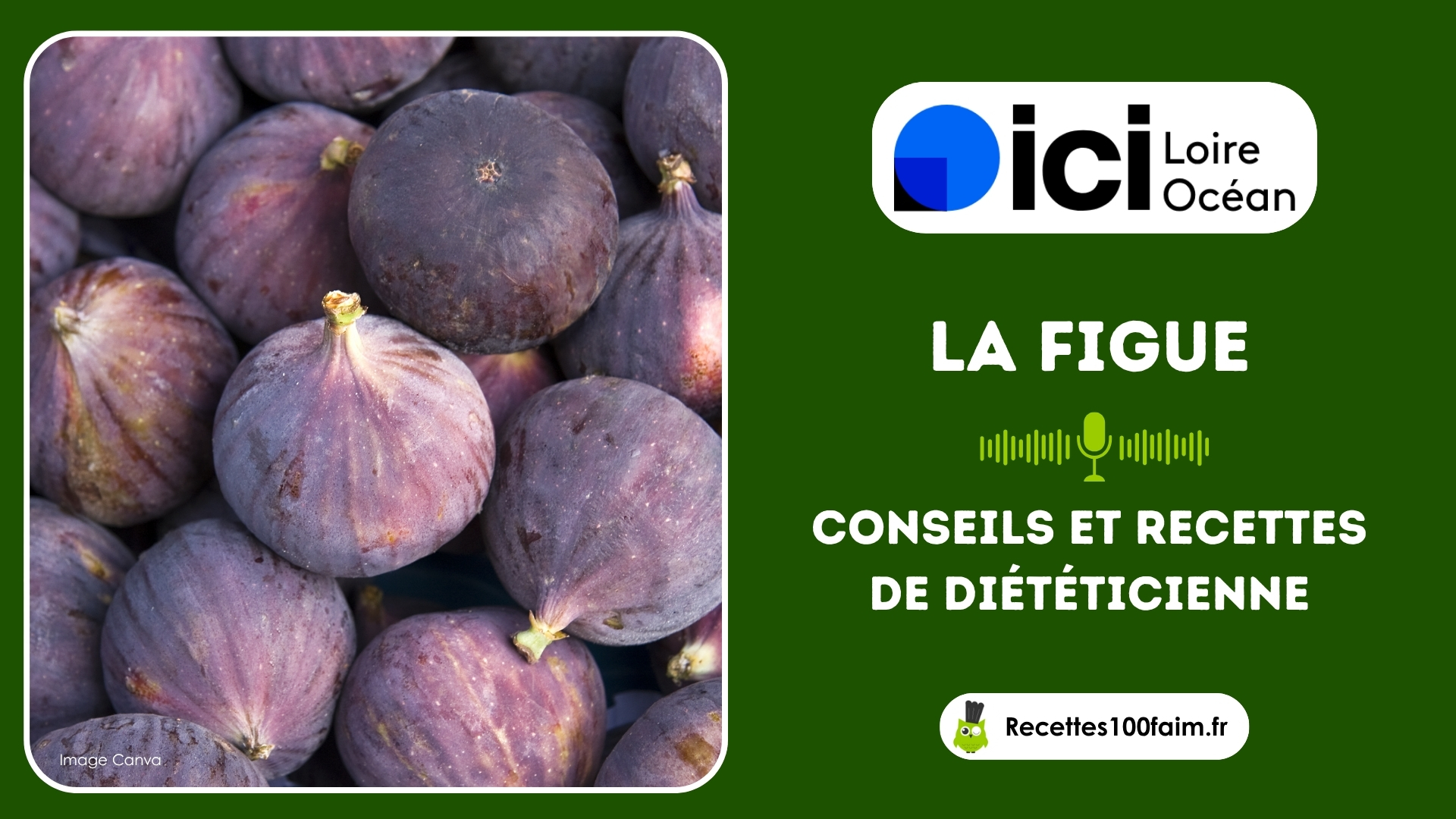ici loire océan conseils recettes radio figue